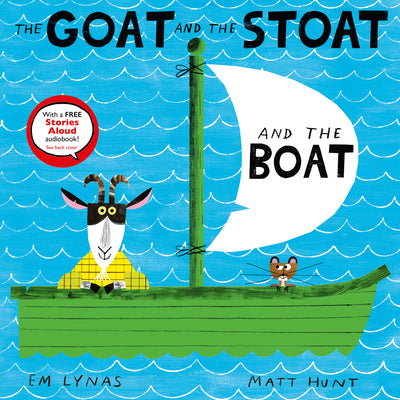 Cover Image for The Goat and the Stoat and the Boat -- Em Lynas, Hardcover
