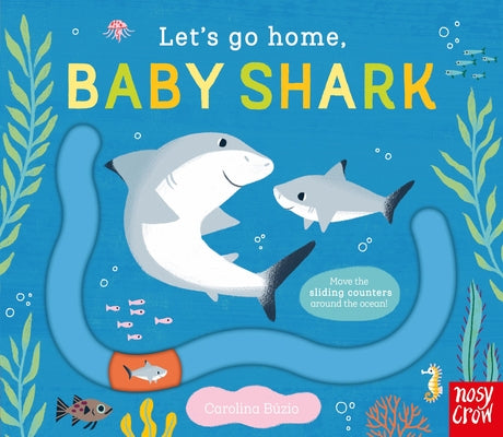 Cover Image for Let's Go Home, Baby Shark -- Carolina Búzio, Board Books