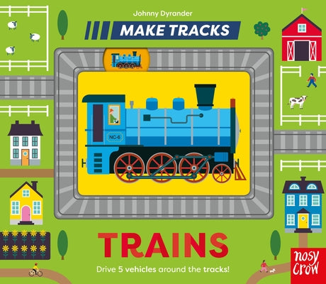 Cover Image for Make Tracks: Trains -- Johnny Dyrander, Board Books