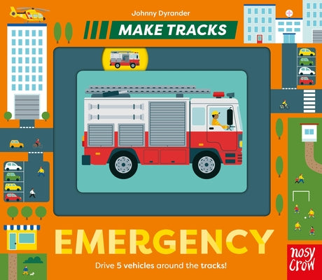 Cover Image for Make Tracks: Emergency -- Johnny Dyrander, Board Books
