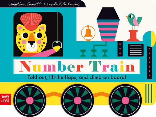 Cover Image for Number Train: Fold Out, Lift-The-Flaps, and Climb on Board! -- Jonathan Emmett, Board Books