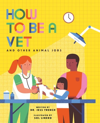 Cover Image for How to Be a Vet and Other Animal Jobs -- Jess French, Hardcover