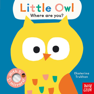Cover Image for Baby Faces: Little Owl, Where Are You? -- Ekaterina Trukhan, Board Book