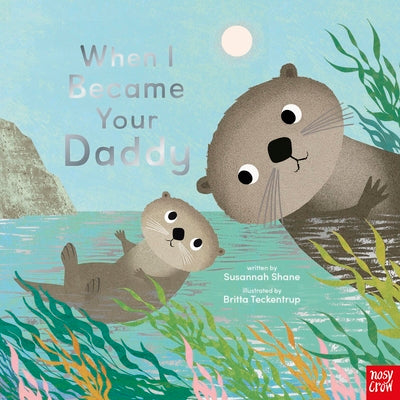 Cover Image for When I Became Your Daddy -- Susannah Shane, Hardcover