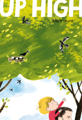 Cover Image for Up High -- Matt Hunt, Hardcover