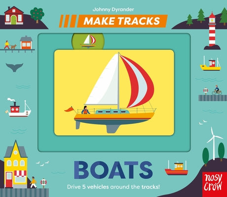 Cover Image for Make Tracks: Boats -- Johnny Dyrander, Board Books