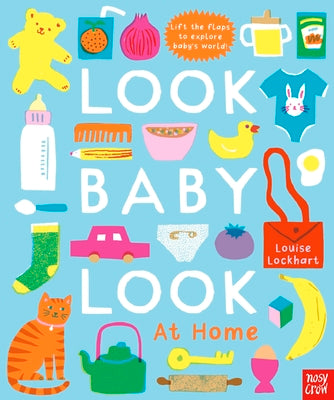 Cover Image for Look, Baby, Look! at Home -- Louise Lockhart, Board Books