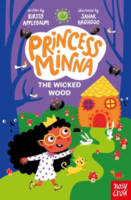 Cover Image for Princess Minna: The Wicked Wood -- Kirsty Applebaum, Paperback