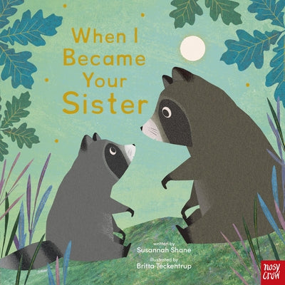 Cover Image for When I Became Your Sister -- Susannah Shane, Hardcover