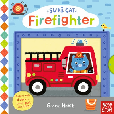 Cover Image for Suki Cat: Firefighter -- Grace Habib, Board Books