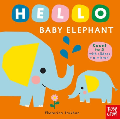 Cover Image for Hello Baby Elephant -- Ekaterina Trukhan, Board Books