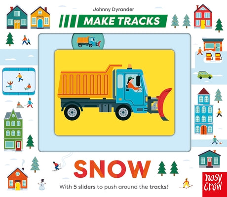 Cover Image for Make Tracks: Snow -- Johnny Dyrander, Board Books
