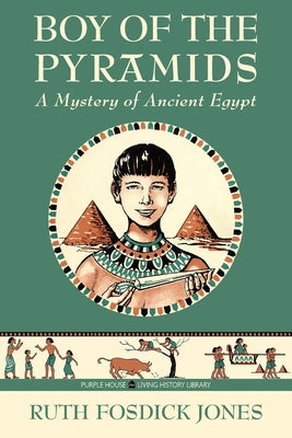 Cover Image for Boy of the Pyramids -- Ruth Fosdick Jones, Paperback