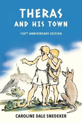 Cover Image for Theras and his Town -- Caroline Dale Snedeker, Paperback