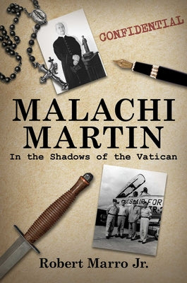 Cover Image for Malachi Martin: In the Shadows of the Vatican -- Robert Marro, Hardcover