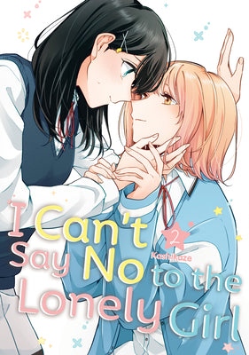 Cover Image for I Can't Say No to the Lonely Girl 2 -- Kashikaze, Paperback