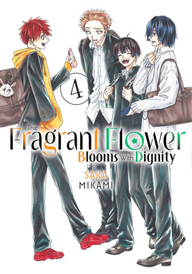 Cover Image for The Fragrant Flower Blooms with Dignity 4 -- Saka Mikami, Paperback