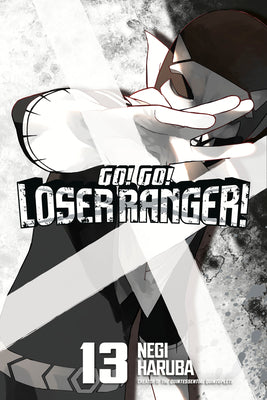 Cover Image for Go! Go! Loser Ranger! 13 -- Negi Haruba, Paperback
