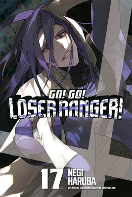 Cover Image for Go! Go! Loser Ranger! 17 -- Negi Haruba, Paperback