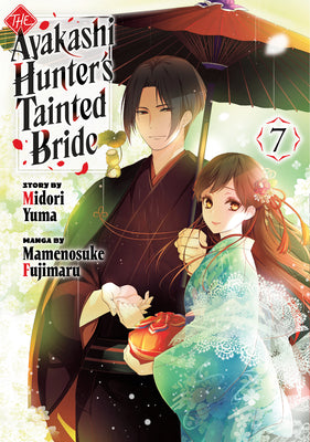 Cover Image for The Ayakashi Hunter's Tainted Bride 7 -- Midori Yuma, Paperback