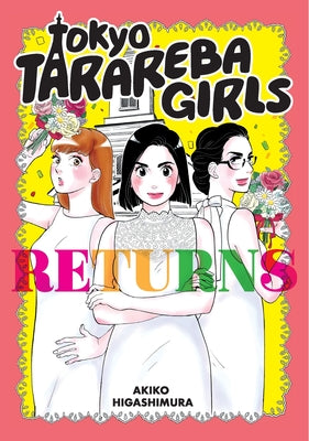 Cover Image for Tokyo Tarareba Girls Returns -- Akiko Higashimura, Paperback