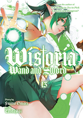 Cover Image for Wistoria: Wand and Sword 13 -- Fujino Omori, Paperback
