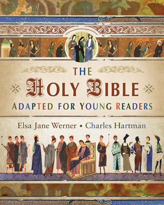 Cover Image for The Holy Bible Adapted for Young Readers -- Elsa Jane Werner, Hardcover
