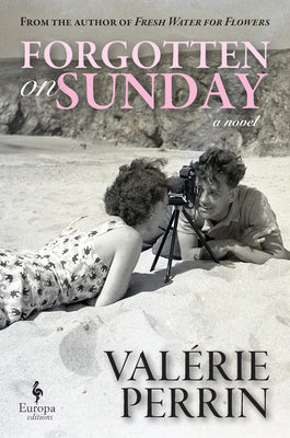Cover Image for Forgotten on Sunday -- Valérie Perrin, Hardcover