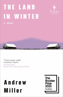 Cover Image for The Land in Winter -- Andrew Miller, Hardcover