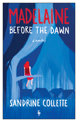 Cover Image for Madelaine Before the Dawn -- Sandrine Collette, Paperback