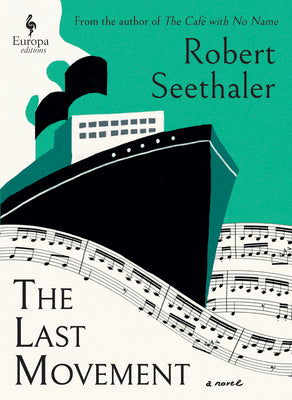Cover Image for The Last Movement -- Robert Seethaler, Hardcover