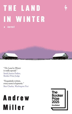 Cover Image for The Land in Winter -- Andrew Miller, Paperback