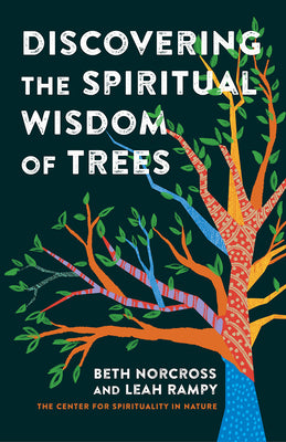 Cover Image for Discovering the Spiritual Wisdom of Trees -- Beth Norcross, Hardcover