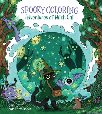 Cover Image for Spooky Coloring: Adventures of Witch Cat -- Sara Szewczyk, Paperback