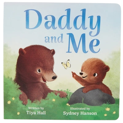 Cover Image for Daddy and Me -- Tiya Hall, Board Books