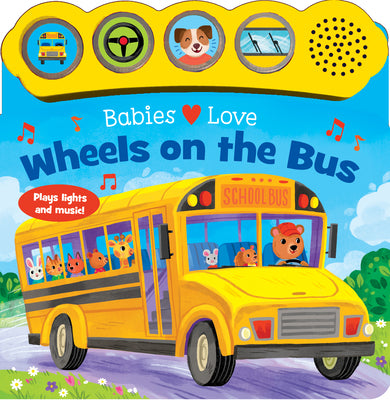 Cover Image for Babies Love Wheels on the Bus -- Kathryn Selbert, Board Books