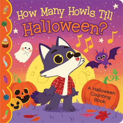 Cover Image for How Many Howls Till Halloween? -- Rosa Von Feder, Board Books