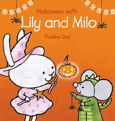 Cover Image for Halloween with Lily and Milo -- Pauline Oud, Hardcover