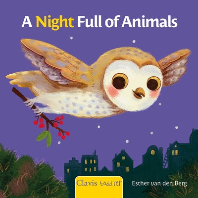 Cover Image for A Night Full of Animals -- Esther Van Den Berg, Board Books