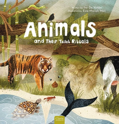 Cover Image for Animals and Their Toilet Rituals -- Ine de Volder, Hardcover