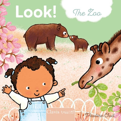 Cover Image for Look! the Zoo -- Pauline Oud, Board Books