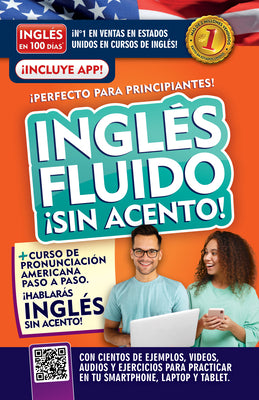 Cover Image for Inglés Fluido ¡Sin Acento! / Fluent and Accent-Free English -- Inglés En 100 Días, Paperback