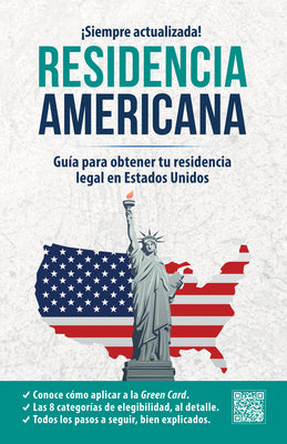 Cover Image for Residencia Americana: Guía Para Obtener Tu Residencia Legal En Estados Unidos / How to Get Your Green Card -- Inglés En 100 Días, Paperback