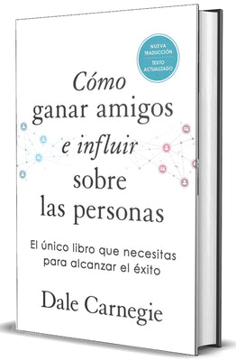 Cover Image for Cómo Ganar Amigos E Influir Sobre Las Personas (Edición de Regalo) / How to Win Friends & Influence People -- Dale Carnegie, Hardcover