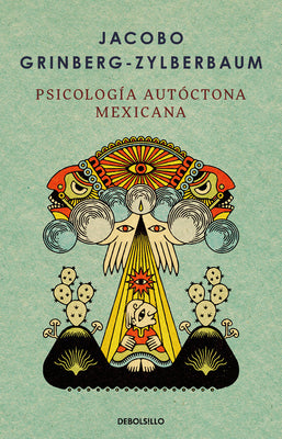 Cover Image for Psicología autóctona mexicana / Indigenous Mexican Psychology -- Jacobo Grinberg-Zylberbaum, Paperback