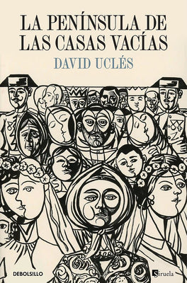 Cover Image for La Penã-Nsula de Las Casas Vacã-As / The Peninsula of Vacant Houses -- David Uclã(c)S, Paperback