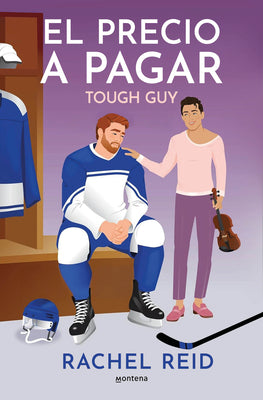 Cover Image for El Precio a Pagar / Tough Guy -- Rachel Reid, Paperback
