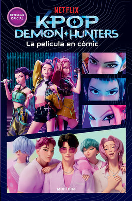 Cover Image for K-Pop Demon Hunters: La Pelã-Cula En Cã3mic / K-Pop Demon Hunters: The Movie in Comics -- Netflix, Paperback