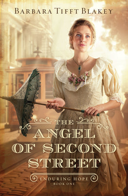 Cover Image for The Angel of Second Street: Volume 1 -- Barbara Tifft Blakey, Paperback