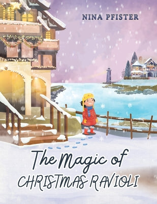 Cover Image for The Magic of Christmas Ravioli -- Nina Pfister, Paperback